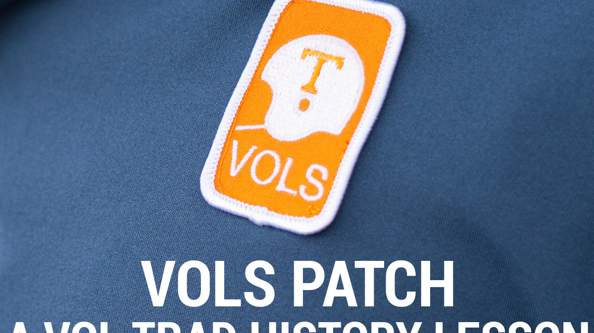 Our Vols Patch: A Vol Trad History Lesson