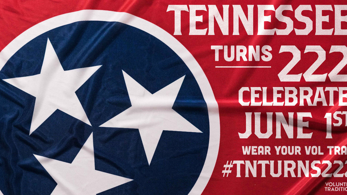 Celebrate Tennessee's 222nd Birthday June 1st, 2018! #TNturns222